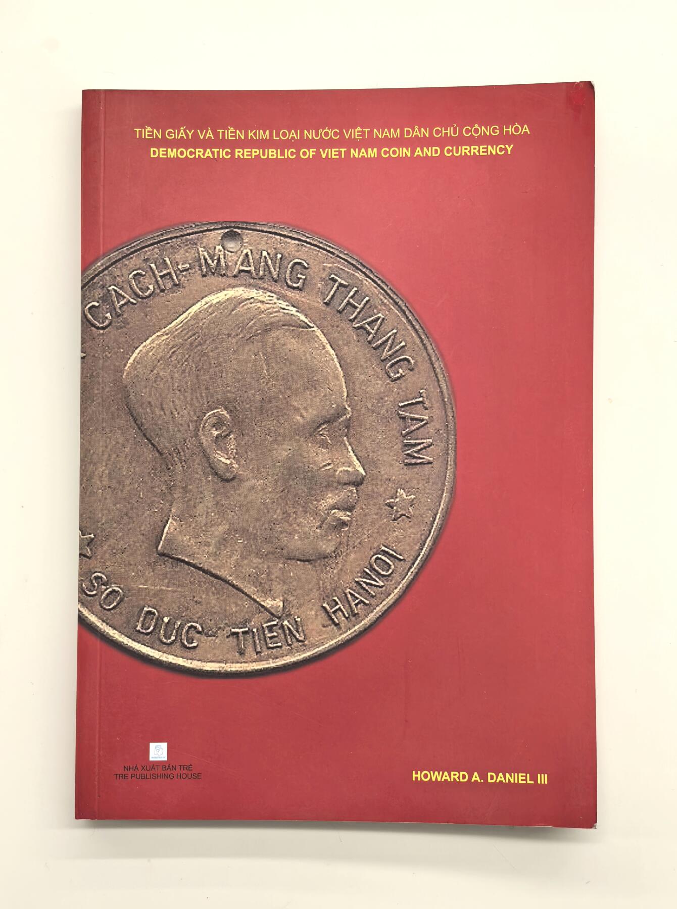 博洋堂世界钱币拍卖第163期（全场包邮） 美国著名钱币学家霍华德.丹尼尔编著越南钱币工具书，2016年发行出版，不好找的一本钱币工具书