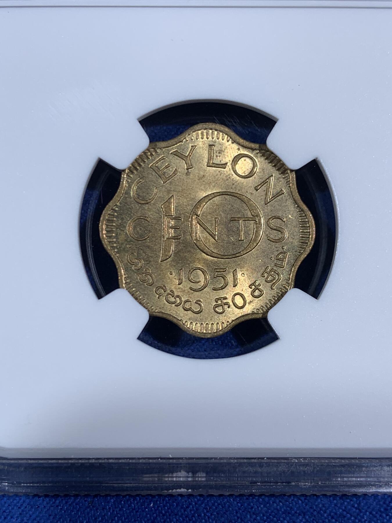 《竞宝斋》第468场 周日，周一 2场连拍 （全场包邮）欢迎送拍 NGC MS63 英属锡兰1951年乔六10分铜币，MS品不多见