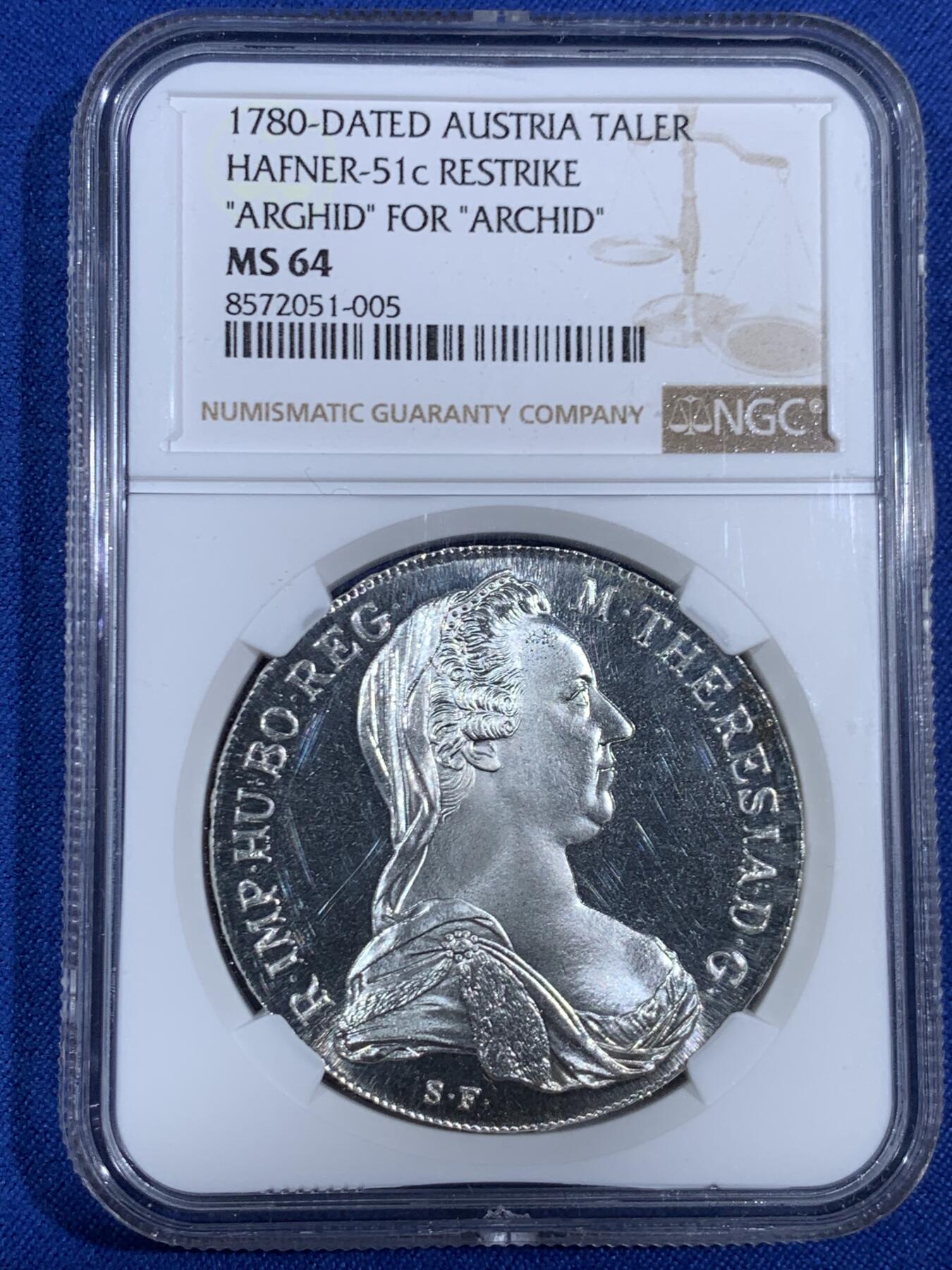 《竞宝斋》第468场 周日，周一 2场连拍 （全场包邮）欢迎送拍 NGC MS64 奥地利1780年特蕾莎大奶妈1泰勒银币，目录号HAFNER-51C，为上世纪早期维也纳厂铸造的少量错版，背面铭文错打成ARGHID，非常罕见！