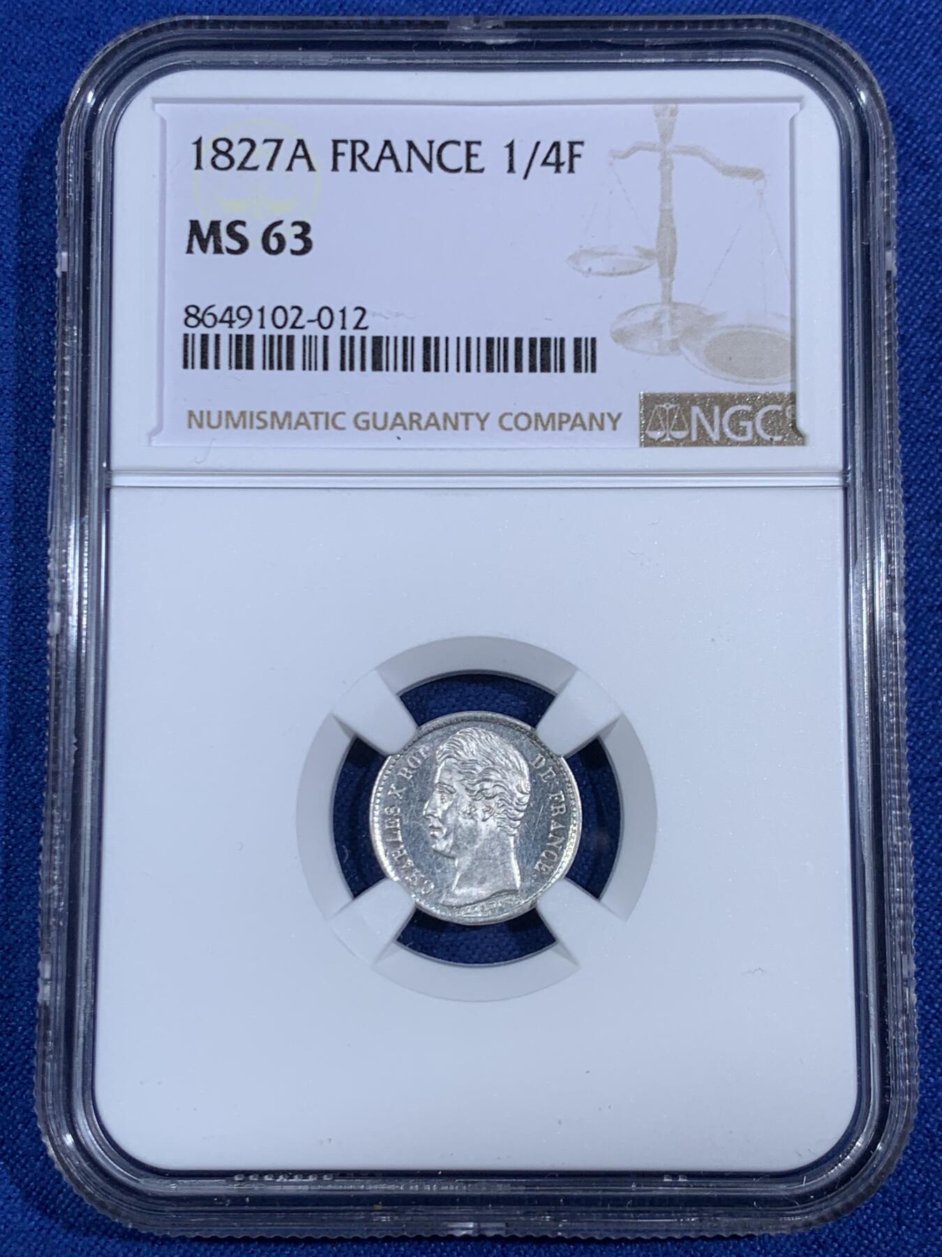 《竞宝斋》第468场 周日，周一 2场连拍 （全场包邮）欢迎送拍 NGC MS63 法国1827年查理十世1/4法郎银辅币 原光少见品