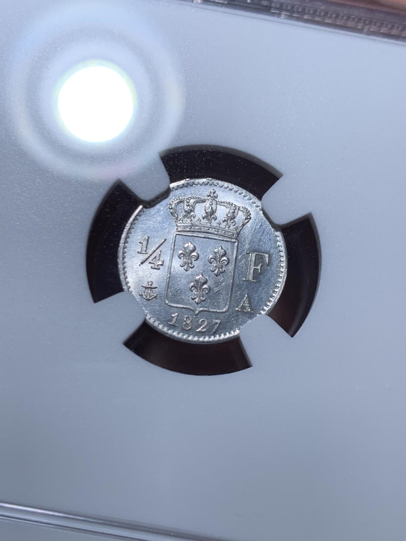 《竞宝斋》第468场 周日，周一 2场连拍 （全场包邮）欢迎送拍 NGC MS63 法国1827年查理十世1/4法郎银辅币 原光少见品