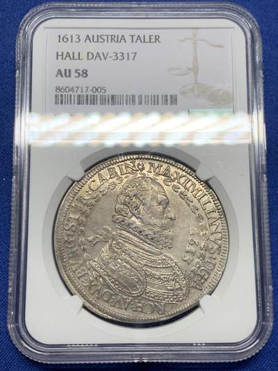 《竞宝斋》第468场 周日，周一 2场连拍 （全场包邮）欢迎送拍 - 冠军分 NGC AU58 奥地利 1613年 马克西米利安三世 泰勒银币 极少品种 有分的仅4枚 外拍高价品种