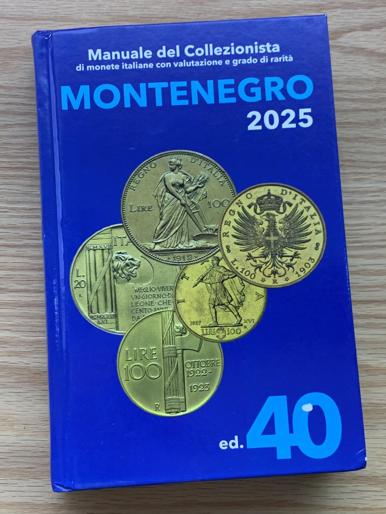 《竞宝斋》第469场 周日，周一 2场连拍 （全场包邮）欢迎送拍 全新 Montenegro2025意大利钱币目录 最新2025版，全新的价格指南，将近700页的厚度，精装胶板印刷，玩意系必备目录，重约1.2公斤