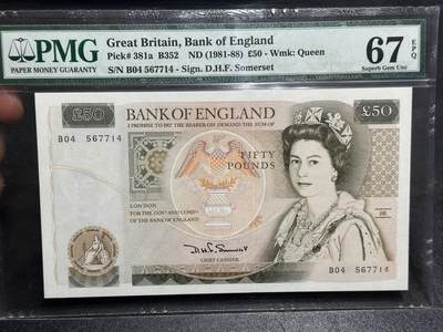《外钞收藏家》第六百一十六期（精品场）（长期征集拍品、欢迎藏友们联系合作） - 1981-88年英国D序列50镑 初版 PMG67