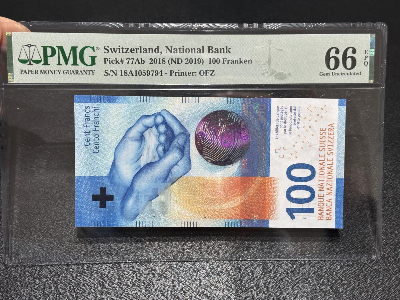 《外钞收藏家》第六百一十六期（精品场）（长期征集拍品、欢迎藏友们联系合作） 2018年瑞士手版100法郎 PMG66 首发A冠