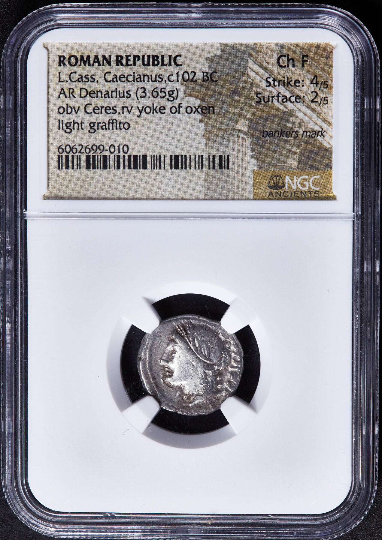 【俄甄集藏】2026年(049)03-18星期三 晚 19:30 全场包邮 古罗马共和国公元前102年1第纳尔丰收女神克瑞斯与耕牛银币，NGC ChF (Str4/5, Sur2/5)，罗马造币厂打制，正面头戴麦穗冠的丰收女神克瑞斯面右像，背面两头耕牛，直径18mm，重3.65克，少见品种