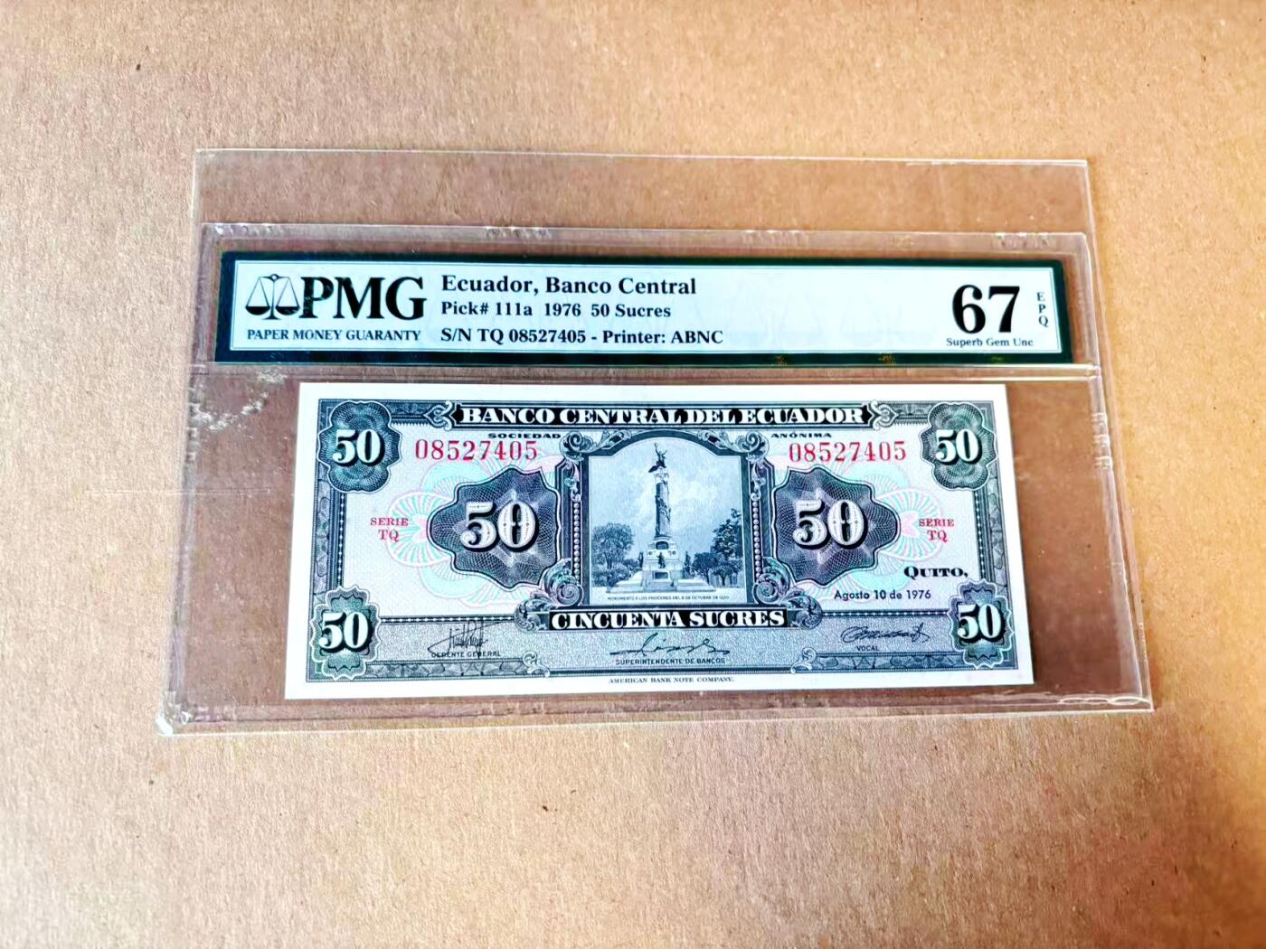 【Blue Auction】世界纸币精拍第793期——18级TOP拍卖/信誉/品质/专业/高效💫 厄瓜多尔 1976年50苏克雷 PMG67EPQ 