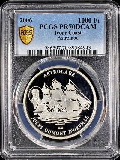 【雨安】【直播拍卖】【第0128期-评级币章】2026-03-14 周六 19:30 (金价1145, 银价22.39) - [评级现代] Ivory Coast 科特迪瓦 1000法郎 2006年 帆船法国海军星盘号 PCGS-PR70DCAM 精制币