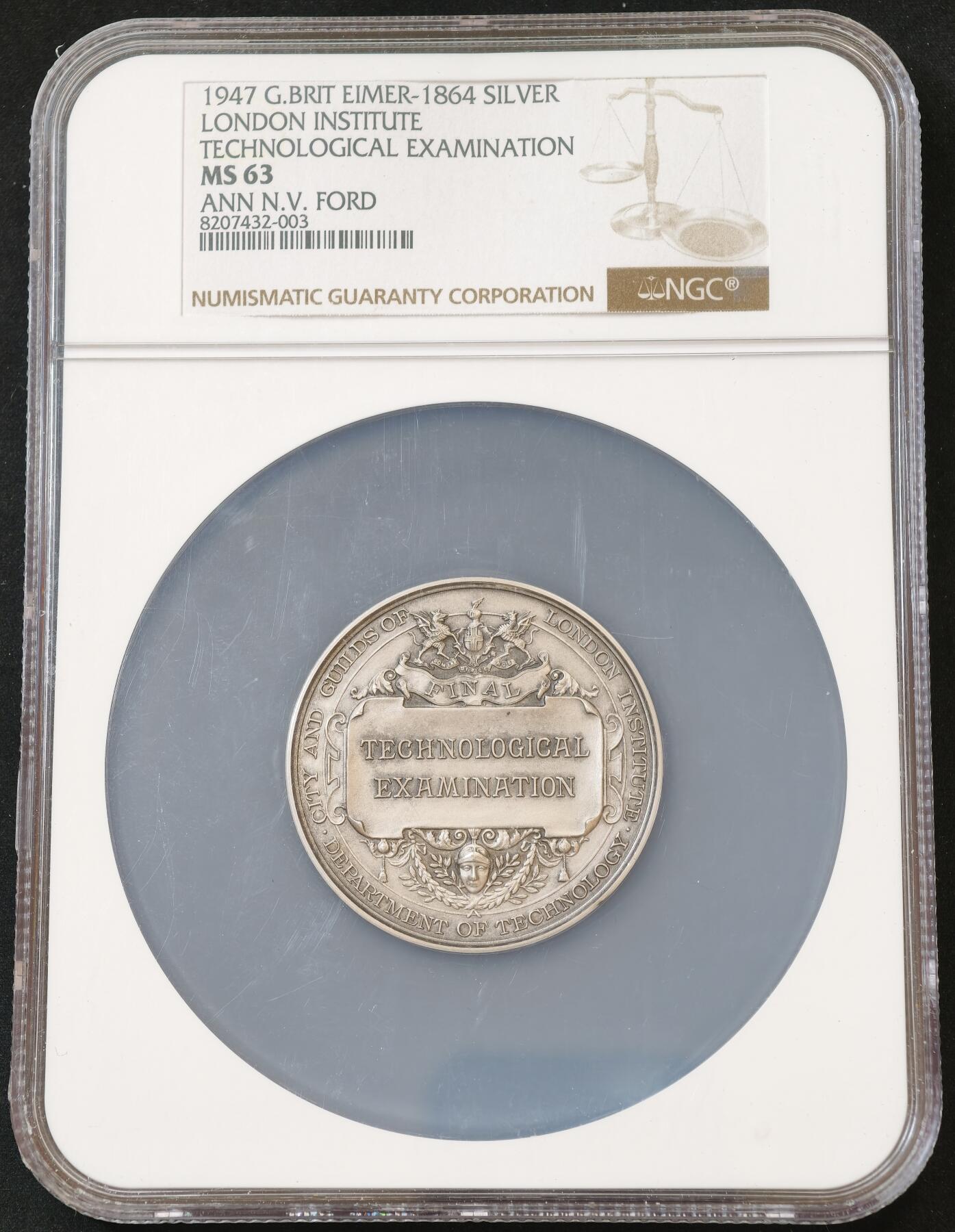 甄臻铺-世界币章拍卖（第54期），3月28日甄品场拍品征集中，送拍享返佣金等优惠多多 NGC-MS63 1947年英国伦敦城市与行会技术部最终考试获奖银章，直径51毫米。正面是协会徽章和装饰，背面刻有“FINAL TECHNOLOGICAL EXAMINATION”字样，底部是“DEPARTMENT OF TECHNOLOGY”字样，边铭有获奖者姓名、奖项及获奖日期。