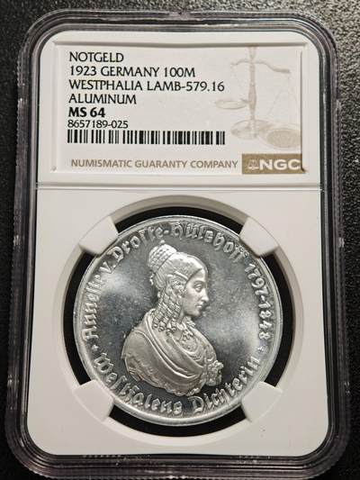 【德藏】世界币章拍卖第167期（拍品征集中~欢迎藏友联系） - 1923年 德国德紧威斯特法伦女诗人像100马克马币铝币 NGC MS64 女诗人像最大面值