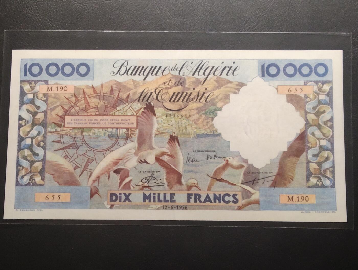 2026三月第二期，总219期 法属阿尔及利亚1956年10000法郎AUNC有针孔 无47 正面栩栩如生的海鸥翔集和背面热闹的港口集市 作为法属末期的最高面值成为一代经典