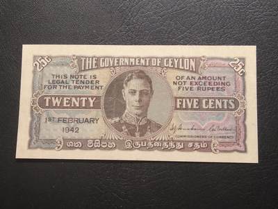 2026三月第二期，总219期 - 锡兰1942版25分AUNC 乔治六世国王 少见英属辅币券