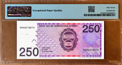 【Blue Auction】✨世界纸币精拍800期盛典——白金之夜🔥🔥🔥 N-【无47】荷属安的列斯 1986年250盾 最高值 PMG67EPQ高分 