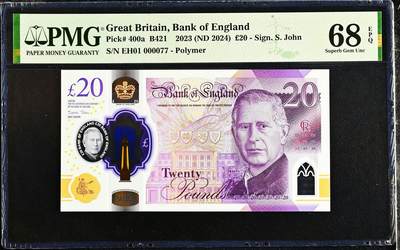 【Blue Auction】✨世界纸币精拍800期盛典——白金之夜🔥🔥🔥 - G-【EH01首发冠 77小号非常难得】英国 2024年20镑 查尔斯三世 新版塑料钞 PMG68EPQ 超高分 