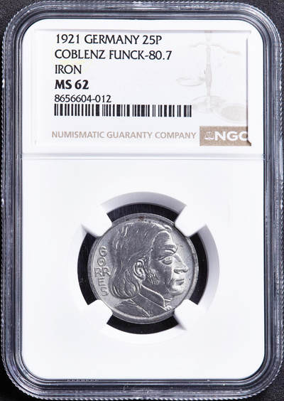 【俄甄集藏】2026年(049)03-18星期三 晚 19:30 全场包邮 - 德国1921年紧急时期科布伦茨地区民主主义政治家约翰·格奥尔格·福尔默头像25芬尼铁币，NGC MS62，原光品相，稀少品种