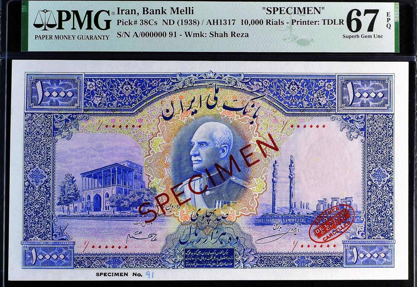 【Blue Auction】✨世界纸币精拍800期盛典——白金之夜🔥🔥🔥 I-【莫塔扎维博士旧藏 唯一冠军分罕见 未发行最高值 大珍】伊朗 1938年10000里亚尔 PMG67EPQ 超级大票幅 正面礼萨-汗国王 两侧为阿里卡普王宫和波斯波利斯遗址 背面为伊斯法罕著名的十三孔桥 伊斯兰纹饰点缀非常漂亮 该张纸币系礼萨-汗为推动伊朗20世纪现代化努力和国家金融改革形成的产物 但最终未发行 仅有样钞存世 无可挑剔的品相难以超越