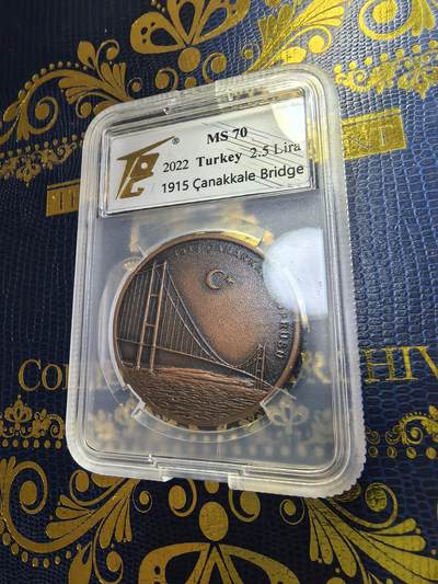 长老汇马年精选第九场拍卖 - 2022土耳其1915恰纳卡莱大桥2.5里拉仿古铜币，TCQ MS70，1万枚