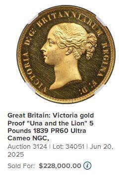 【Blue Auction】✨世界纸币精拍800期盛典——白金之夜🔥🔥🔥 G-【传奇！英国最美金币 Pallas旧藏】英国 1839年尤娜与狮子5索维林精制大金币NGC PF60 CAMEO镜面（纪念维多利亚女王登基加冕而生，皇家铸币局首席雕刻师威廉·韦恩亲自设计和雕刻，最初仅铸造400枚，后续虽有少量补铸，总存世量仍不足千枚。新古典主义高浮雕、史诗级叙事，镌刻着时代美学与收藏传奇。高分的一度成交价近千万，该枚同分的拍了22.8万美金性价比极高）