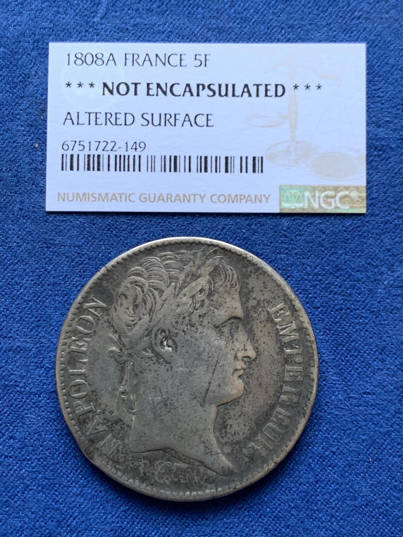 《竞宝斋》第470场 周日，周一，周二 3场连拍 （全场包邮）欢迎送拍 法国1808拿破仑一世5法郎银币 A厂标 给了表面改变 细节见图