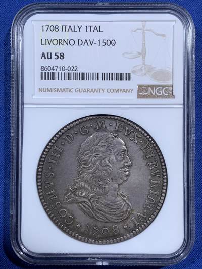 《竞宝斋》第471场 周日，周一，周二 3场连拍 （全场包邮）欢迎送拍 - 唯一冠军分 NGC AU58 意大利 1708年  托斯卡纳大公国  科西莫三世 城堡泰勒大银币 币胚完整全深打 少之又少 裸币意大利拍卖2W购入 高点极好 低评明显