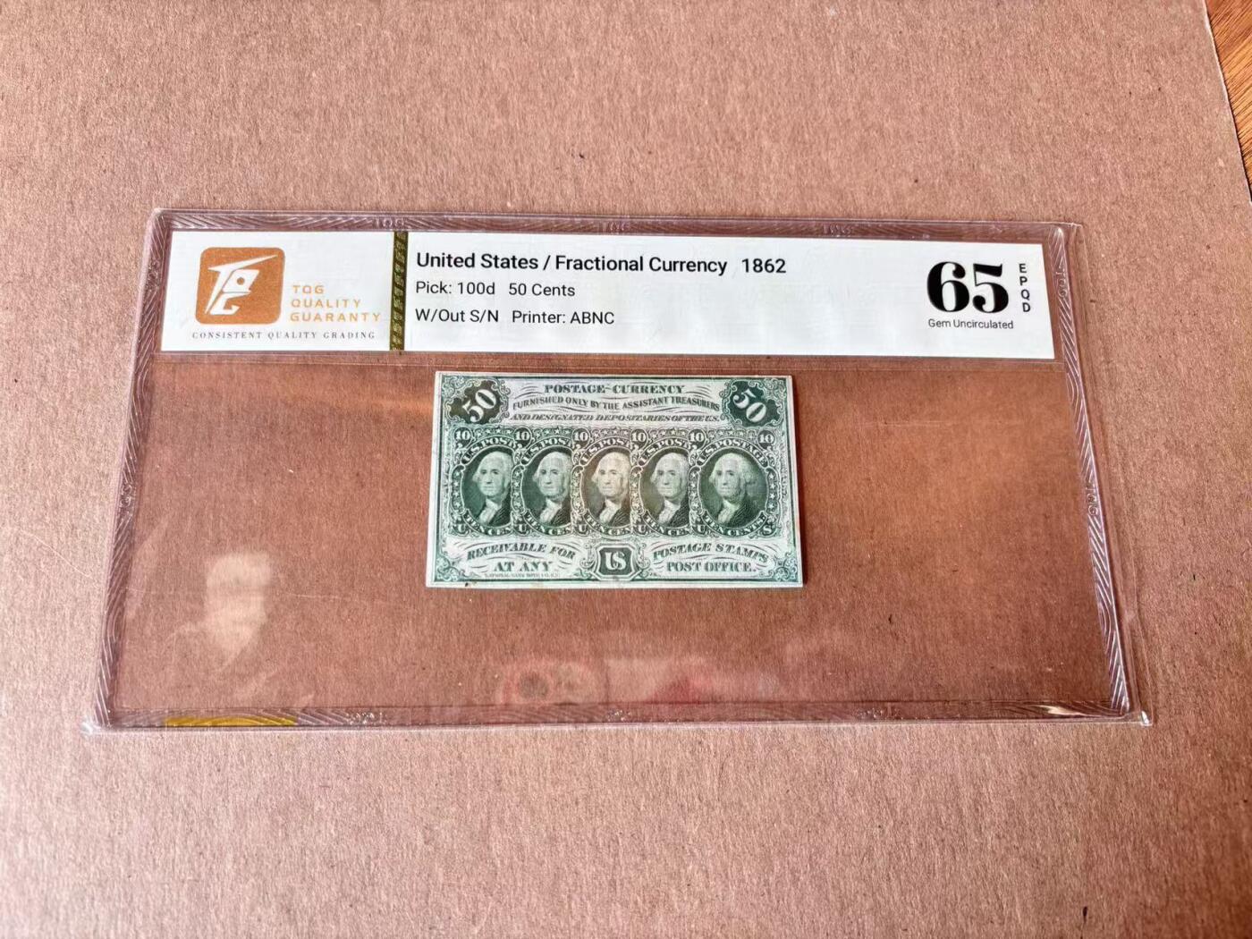 【Blue Auction】世界纸币精拍第795期——18级TOP拍卖/信誉/品质/专业/高效💫 美国 1862年50美分 华盛顿 TQG65EPQ