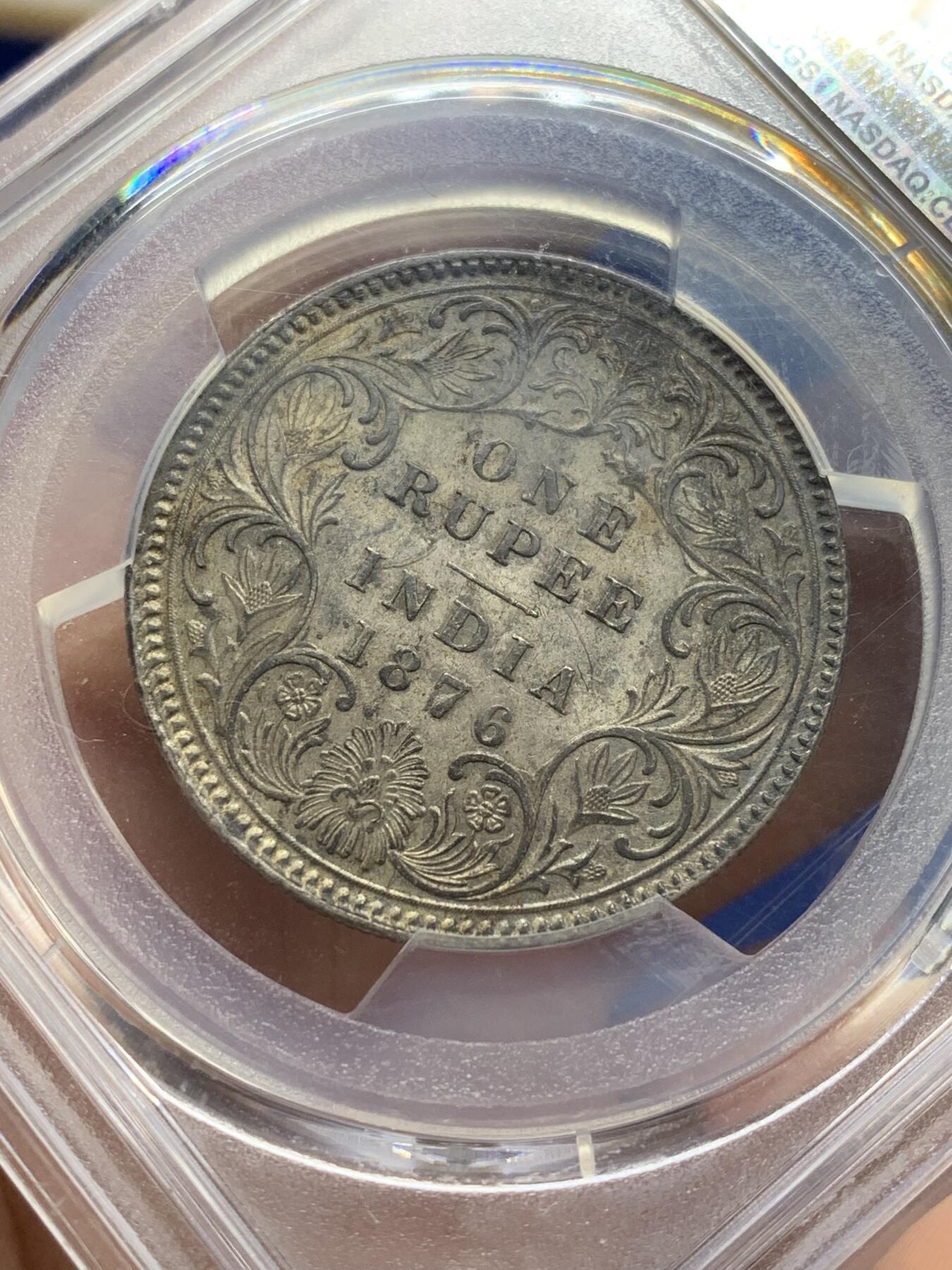 《竞宝斋》第471场 周日，周一，周二 3场连拍 （全场包邮）欢迎送拍 PCGS AU58 印度1876年C版卢比 pcgs高分广告币，低评老五彩非常漂亮。季军分，58分特年仅此一枚更高分11枚，非常少见的年份也是QUEEN版的最后一年。