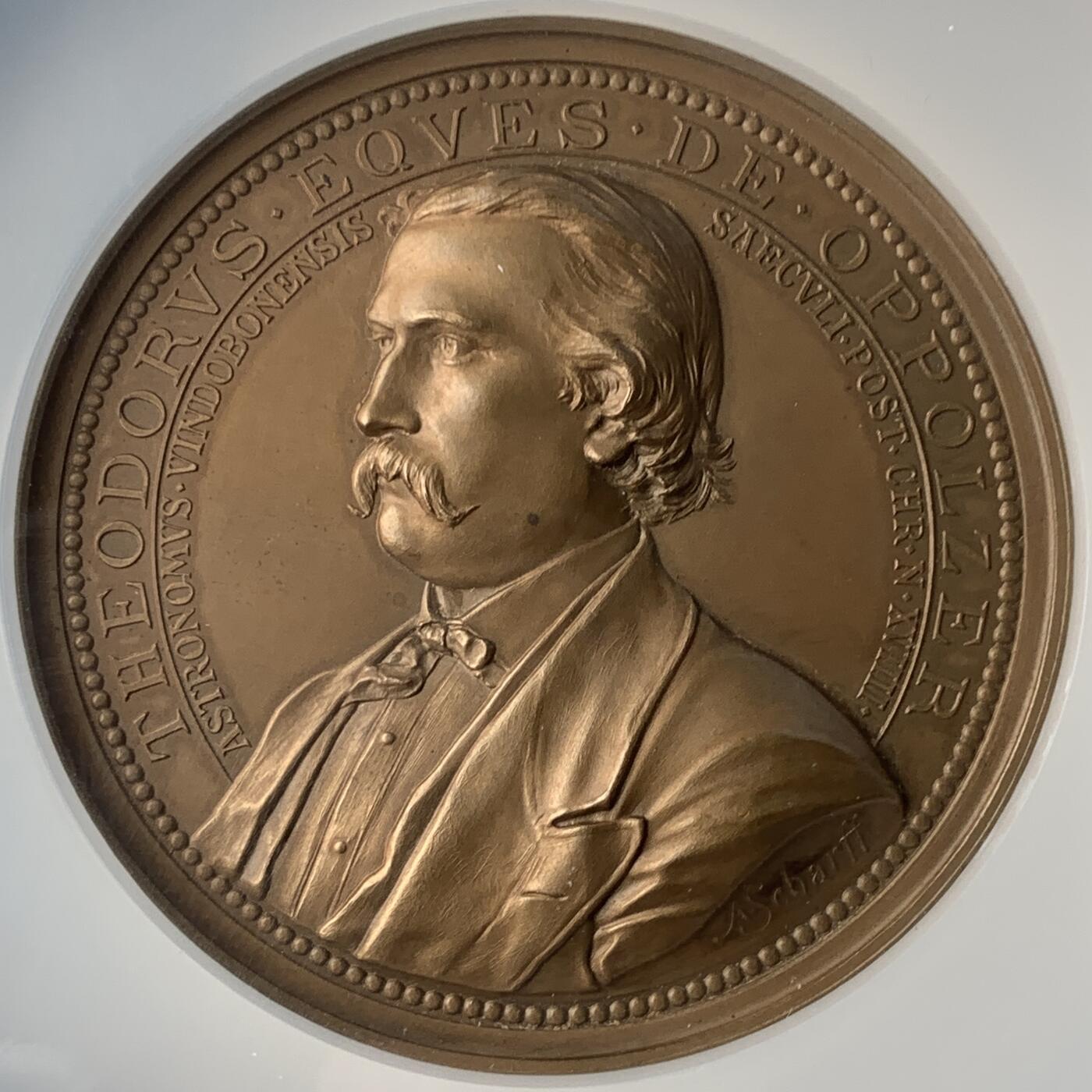 掌中浮雕-藏着的欧洲第055场 NGC MS64 : 1887年奥地利数学家天文学家奥博尔策铜章，65mm，奥地利章牌大师安东·沙夫（ A.scharff）作品