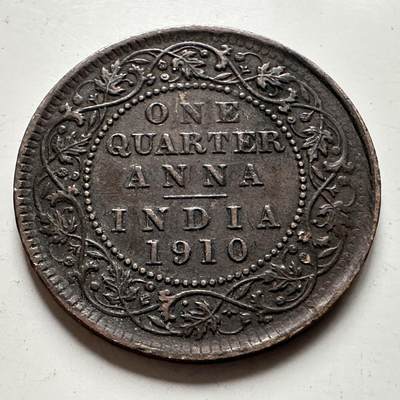 🌹外币初藏🌹🐯2026年第30场   每周二四六晚8️⃣点 接代拍 - 英属印度1910年 爱德华七世 1/4安娜 