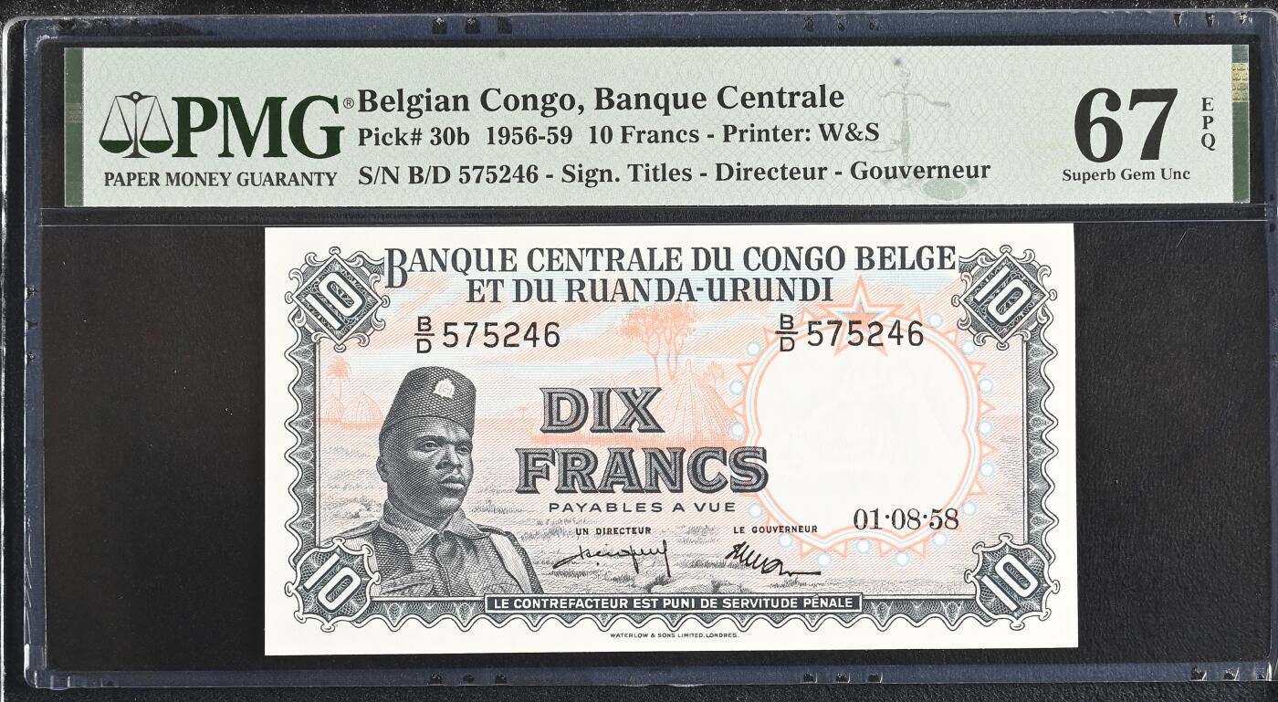 《艾美收藏》第237期-3.22周日外币强钞白金场 比利时刚果1958年10法郎PMG67E唯三冠军分 少见品种 雕刻极其精美 Pick#30b