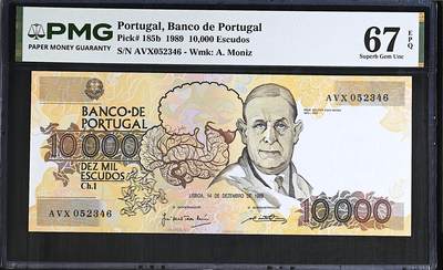 《艾美收藏》第237期-3.22周日外币强钞白金场 - 葡萄牙10000埃斯库多 PMG67E 1989年 精神病学家诺贝尔医学奖得主安东尼奥 难上分品种