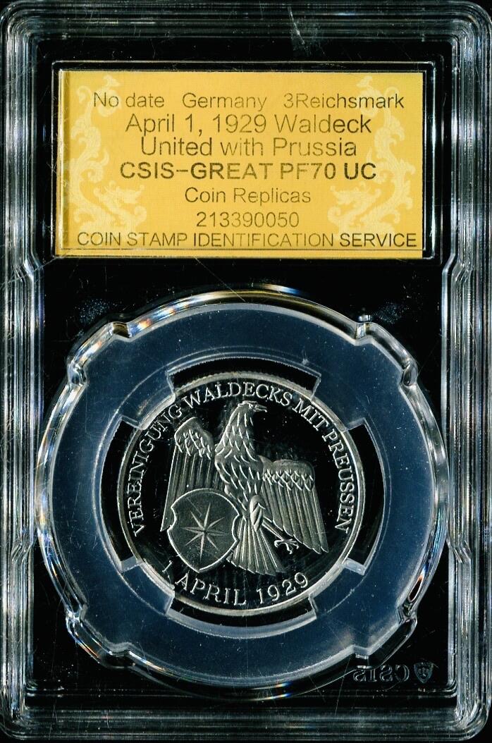 CSIS-GREAT评级精品钱币拍卖第三百四十五期 德国1929瓦尔德克与普鲁士合并精制合金复刻币 CSIS70