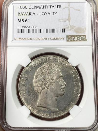 万国钱币拍卖第063期 - NGC MS61 1830年德国巴伐利亚忠于皇室历史大泰勒 路德维希一世敕令发行 用于感激1830年德国社会主义运动中巴伐利亚人民对王室的忠诚 双面德式淡彩环绕轻微类镜面质感状态难得