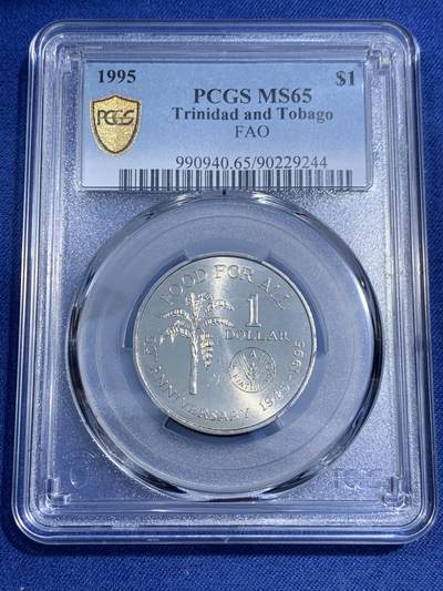 《竞宝斋》第474场 周日，周一 2场连拍 （全场包邮）欢迎送拍 - PCGS MS65 特立尼达和多巴哥1995年1元FAO纪念币 唯一的冠军分