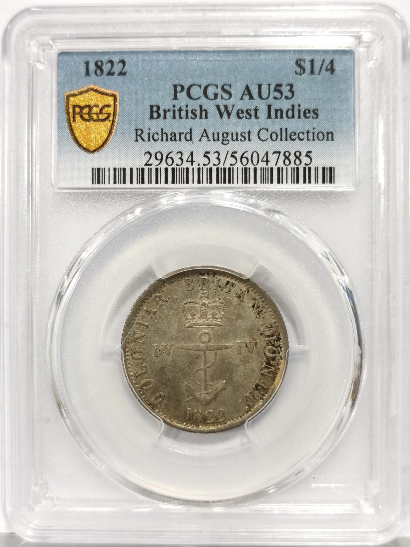 博洋堂“芳菲春韵”3月精品大拍专场暨第166期（全场包邮） PCGS AU53 英属西印度1822年1/4元锚币，原味老包浆，名家旧藏