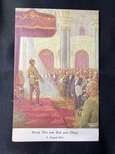 云宸嘉赏-勋臻文献佳藏优品精选场次（低佣 转发佣金红包） - “八月狂热”（Auguster Sturm）--德皇威廉二世（Kaiser Wilhelm II） 在宫廷发表演说 彩色明信片