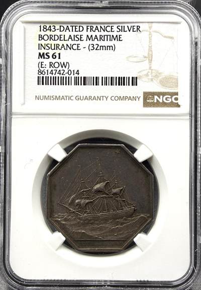 「木头集藏」“春启藏心”——章牌精品专场 - 1843年法国波尔多海上保险公司八角银章，MS 61 ，直径：32 mm，背面法语：波尔多海上保险公司，船舶抵押贷款，1843年2月22日。很少见八角！