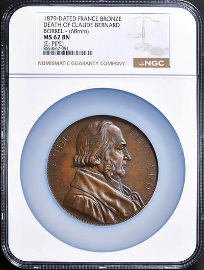 【俄甄集藏】2026年(050)04-01星期三 晚 19:30 全场包邮 - 法国1879年纪念现代生理学奠基人克劳德·贝尔纳德逝世大铜章，NGC MS62，高浮雕，巧克力包浆，雕刻家阿基勒·博雷尔作品，稀少烟斗铭，直径：68mm，重136.2克