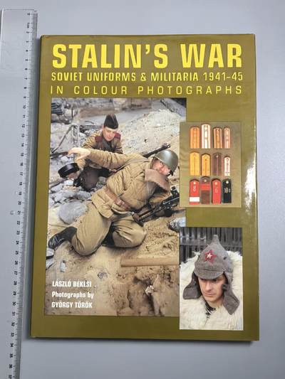 小驴勋章奖章收藏3月28日周六晚六点拍卖（珍爱和平，收藏战争，铭记历史，勿忘国耻，忠党爱国。有偿代拍，送拍规则在简介最后，参拍须阅读规则后再参拍，关系到运费包装发货时效真假辨别等关键信息，拍卖时不再发原图，看大图店主微信码在拍卖店铺介绍里） - 《苏联军装和装备彩照1941-45》