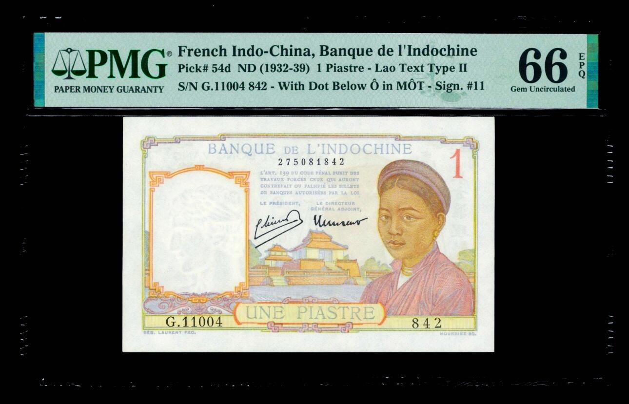 【Blue Auction】世界纸币精拍第801期——18级TOP拍卖/信誉/品质/专业/高效💫 【p54d 早期版本】法属印支 1932-39年1皮 PMG66EPQ 