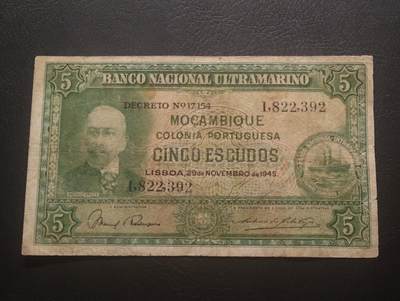 2026三月第四期，总221期 - 葡属莫桑比克1945年5埃斯库多流通品相 少见早期殖民地品种 作家安东尼奥埃尼斯·