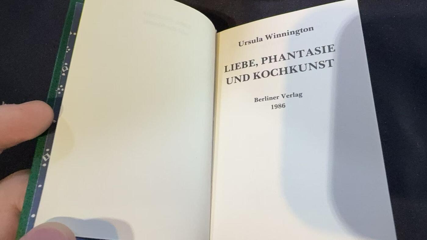 云宸嘉赏-勋臻文献佳藏优品精选场次（低佣 转发佣金红包） 民主德国《Liebe, Phantasie und Kochkunst》（爱、幻想与烹饪艺术），作者Ursula Winnington 