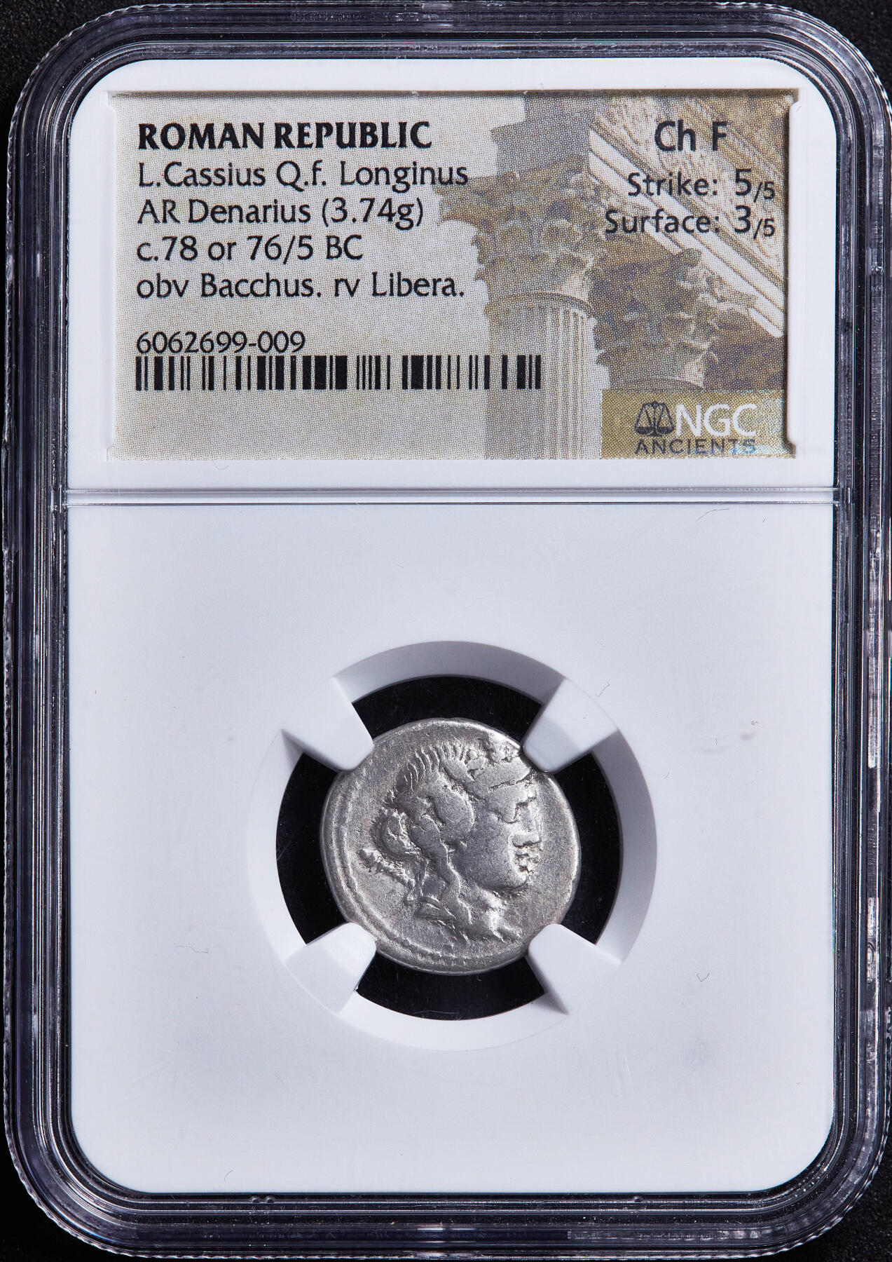 【俄甄集藏】2026年(050)04-01星期三 晚 19:30 全场包邮 古罗马共和国公元前78年1第纳尔酒神兄妹银币，NGC ChF(Str 5/5, Sur 3/5)，罗马造币厂打制，正面是头戴葡萄藤冠的酒神面右像，背面酒神的妹妹主管酒、农业和生育的女神利柏拉，又称普洛塞庇娜，稀少品种