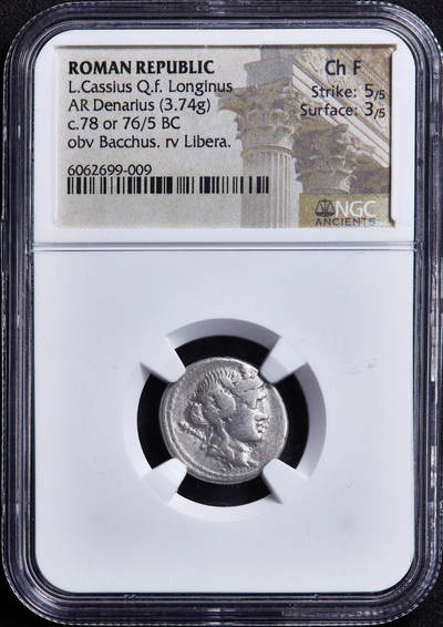【俄甄集藏】2026年(050)04-01星期三 晚 19:30 全场包邮 - 古罗马共和国公元前78年1第纳尔酒神兄妹银币，NGC ChF(Str 5/5, Sur 3/5)，罗马造币厂打制，正面是头戴葡萄藤冠的酒神面右像，背面酒神的妹妹主管酒、农业和生育的女神利柏拉，又称普洛塞庇娜，稀少品种