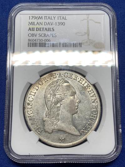 《竞宝斋》第475场 周日，周一 2场连拍 （全场包邮）欢迎送拍 - NGC AUD 奥属意大利 1796年 米兰版弗朗茨二世泰勒大银 1TAL大银币  非常见的奥属尼德兰版本
