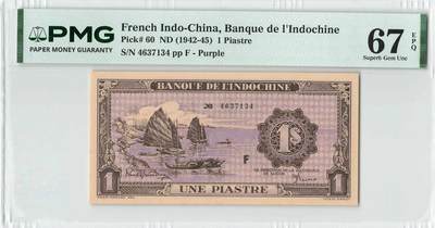 小福收藏拍卖第204期 评级币精选场 本期有 荷兰经典AA冠拿杯子的蛇 叙利亚世遗帕尔米拉古城豹子号冠军分 法国红衣主教冠军分 意大利经典达芬奇   白俄罗斯 "Millennium" 纪念版AA冠全同千位号全套  南斯拉夫铁托未发行版 美国 墨西哥 越南 法属印度支那等多国精美高分珍稀老钞精品纸币 - 法属印度支那 东方汇理银行 1942-45年 1皮阿斯特 紫色版 高分难评 PMG67 EPQ 亚军分（冠军分仅1枚）