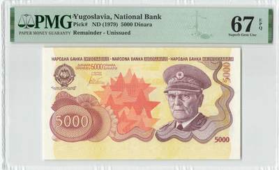 小福收藏拍卖第204期 评级币精选场 本期有 荷兰经典AA冠拿杯子的蛇 叙利亚世遗帕尔米拉古城豹子号冠军分 法国红衣主教冠军分 意大利经典达芬奇   白俄罗斯 "Millennium" 纪念版AA冠全同千位号全套  南斯拉夫铁托未发行版 美国 墨西哥 越南 法属印度支那等多国精美高分珍稀老钞精品纸币 - 南斯拉夫 1979年 5000第纳尔 铁托头像 未发行版 罕见品种 PMG67 EPQ
