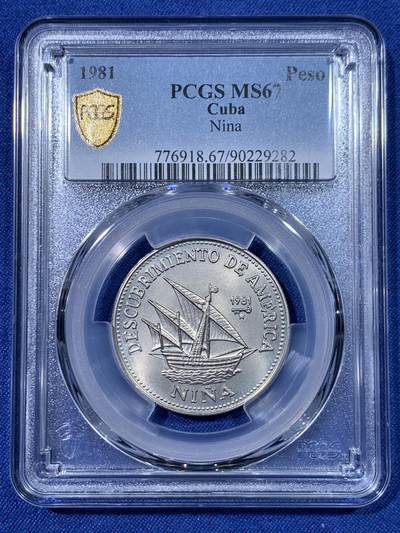 《竞宝斋》第475场 周日，周一 2场连拍 （全场包邮）欢迎送拍 - PCGS MS67 古巴1981年哥伦布船1比索纪念币 冠军分!