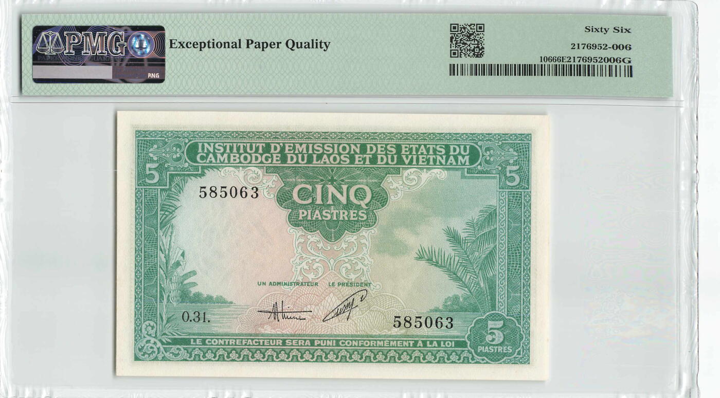 小福收藏拍卖第204期 评级币精选场 本期有 荷兰经典AA冠拿杯子的蛇 叙利亚世遗帕尔米拉古城豹子号冠军分 法国红衣主教冠军分 意大利经典达芬奇   白俄罗斯 "Millennium" 纪念版AA冠全同千位号全套  南斯拉夫铁托未发行版 美国 墨西哥 越南 法属印度支那等多国精美高分珍稀老钞精品纸币 法属印度支那 越南 1953年 5皮亚斯特 无47 越南的溥仪 末代国王保大帝 PMG66 EPQ 亚军分