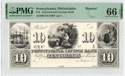 小福收藏拍卖第204期 评级币精选场 本期有 荷兰经典AA冠拿杯子的蛇 叙利亚世遗帕尔米拉古城豹子号冠军分 法国红衣主教冠军分 意大利经典达芬奇   白俄罗斯 "Millennium" 纪念版AA冠全同千位号全套  南斯拉夫铁托未发行版 美国 墨西哥 越南 法属印度支那等多国精美高分珍稀老钞精品纸币 - 美国 宾夕法尼亚 费城宾夕法尼亚储蓄银行 10美元 黑色油墨厚纸版 重印 PMG66 EPQ