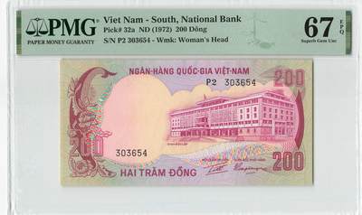 小福收藏拍卖第204期 评级币精选场 本期有 荷兰经典AA冠拿杯子的蛇 叙利亚世遗帕尔米拉古城豹子号冠军分 法国红衣主教冠军分 意大利经典达芬奇   白俄罗斯 "Millennium" 纪念版AA冠全同千位号全套  南斯拉夫铁托未发行版 美国 墨西哥 越南 法属印度支那等多国精美高分珍稀老钞精品纸币 - 南越 1972年 200盾 尾顺子 PMG67 EPQ 亚军分